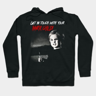 Get in Touch With Your Inner Child Hoodie